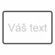 Dopravní značenie - Plastové dopravné značky: Váš text