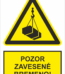 Bezpečnostné značky výstražné - Výstražná značka s textom: Pozor zavesené bremeno!