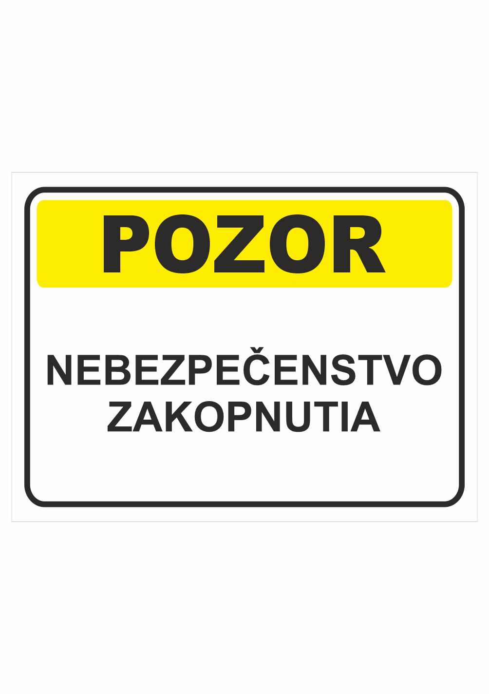 sk201454 Bezpečnostné značky výstražné - Textová tabuľka: Pozor! Nebezpečenstvo zakopnutia