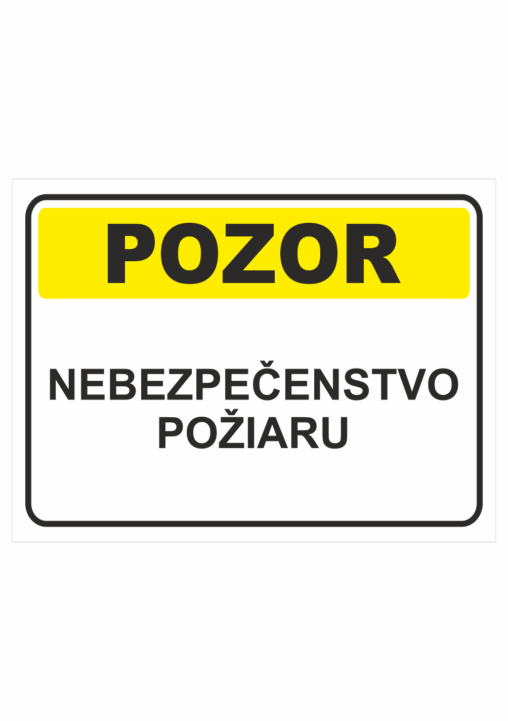 sk201457 Bezpečnostné značky výstražné - Textová tabuľka: Pozor! Nebezpečenstvo požiaru