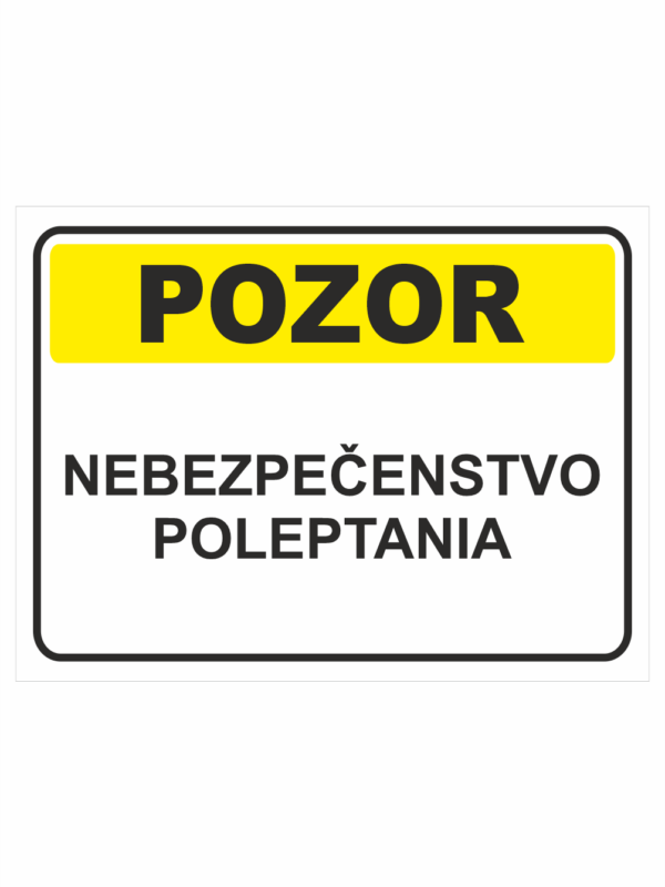 Bezpečnostné značky výstražné - Textová tabuľka: Pozor! Nebezpečenstvo poleptania