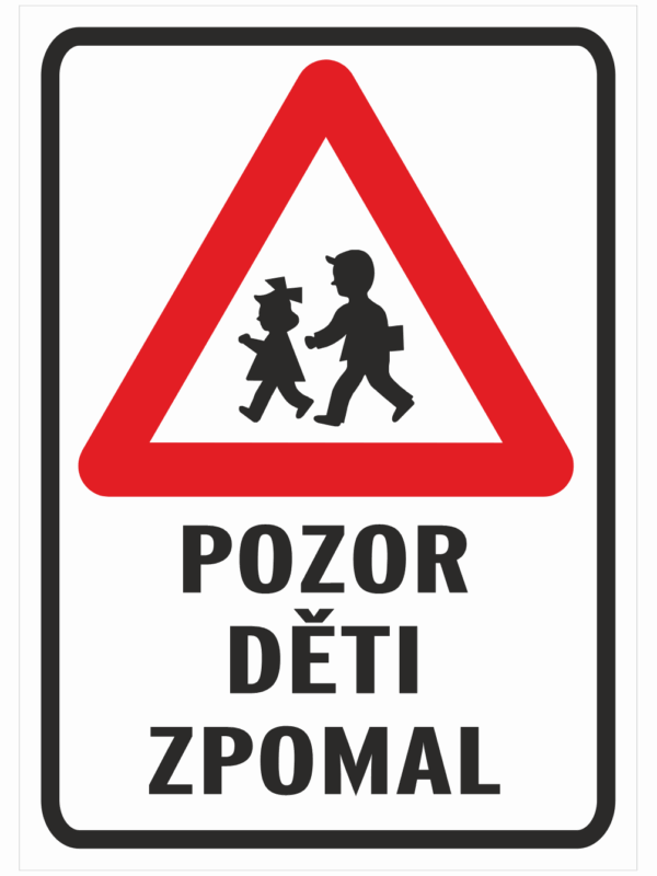 Pozor děti zpomal - plast