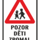 Pozor děti zpomal - plast