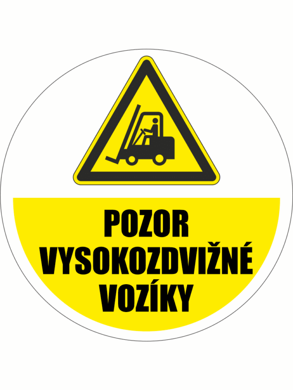 Podlahová značka PVC - POZOR VYSOKOZDVIŽNÉ VOZÍKY