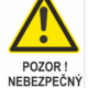 Výměnná tabulka  - POZOR! Nebezpečný prostor