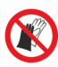 Bezpečnostní značení - Zákazový symbol: Zákaz používání rukavic