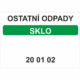 Ostatní odpady 200102 - Sklo