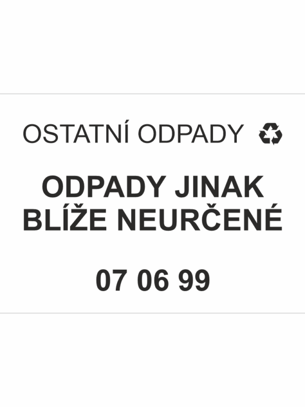 Ostatní odpady 070699 - Odpady jinak blíže neurčené