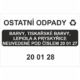 Ostatní odpady 200128 - Barvy, tiskařské barvy, lepidla ....