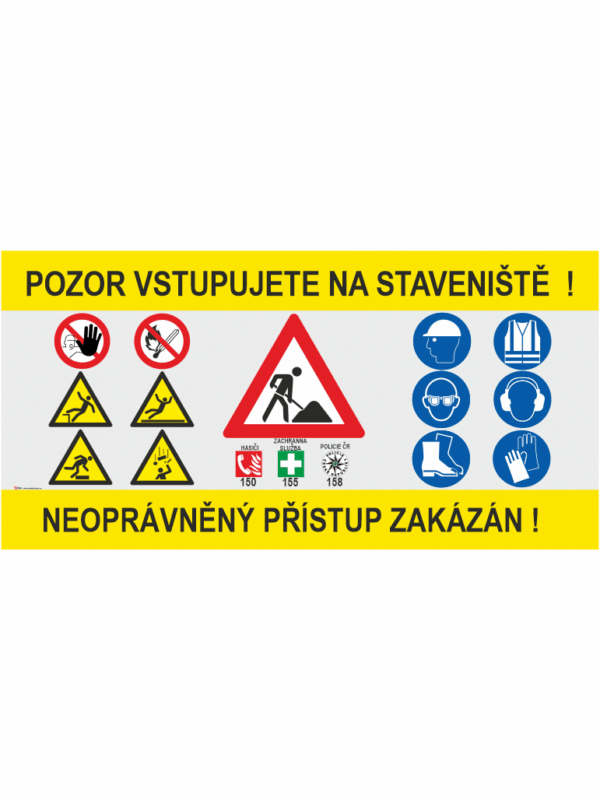 Pozor vstupuje na staveniště - NEOPRÁVNĚNÝ ...
