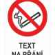 Zákaz kouření ISO 7010 - Váš text