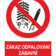 ZÁKAZ ODPALOVÁNÍ ZÁBAVNÍ PYROTECHNIKY