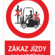 Zákaz jízdy na vozíku