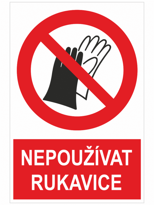 Nepoužívat rukavice ISO 7010