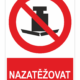 Nezatěžovat ISO 7010