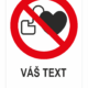 Zákaz vstupu s kardiostimulátorom - Váš text