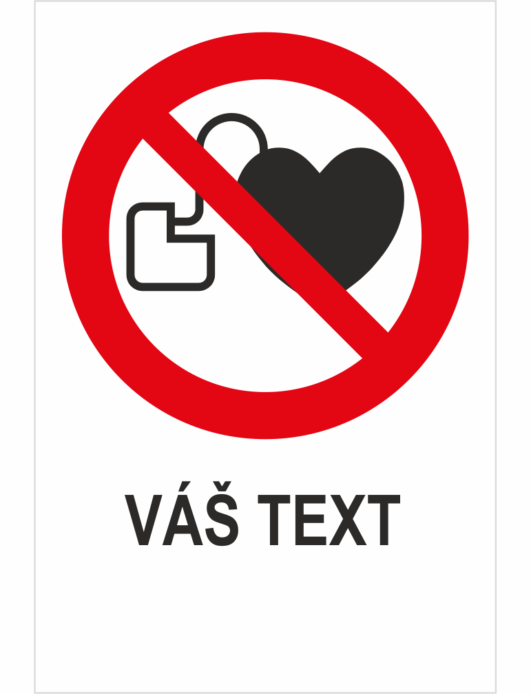 246004 Zákaz vstupu s kardiostimulátorom - Váš text – Obrázok 1