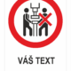 Stroj môže obsluhovať len jedna osoba - Váš text
