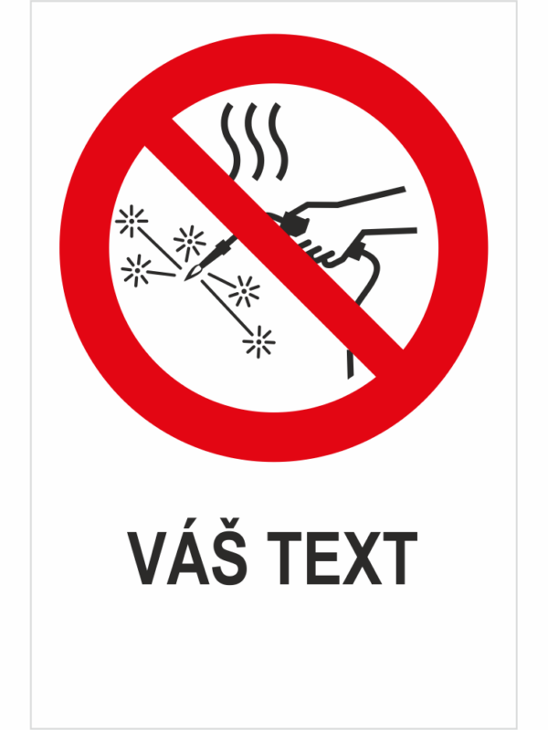 Zákaz horúcich prác - Váš text