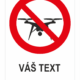 Zákaz dronov - Váš text