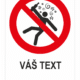 zákaz VSTUPU V STAVE INTOXIKÁCIE – Váš text