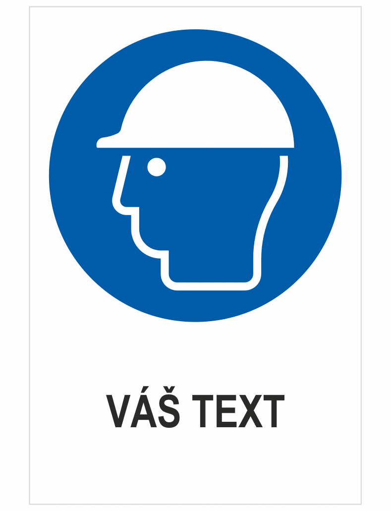250002 Nosiť ochranu hlavy – Váš text – Obrázok 1