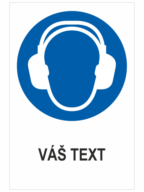 Nosiť ochranu sluchu – Váš text