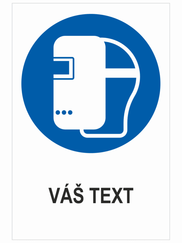 Nosiť zváračskú kuklu – Váš text