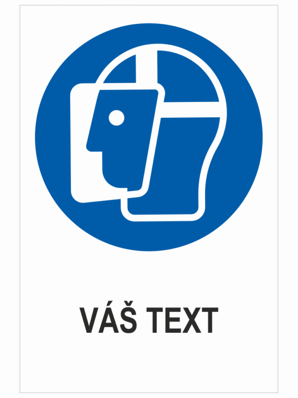 Nosiť ochranný štít – Váš text