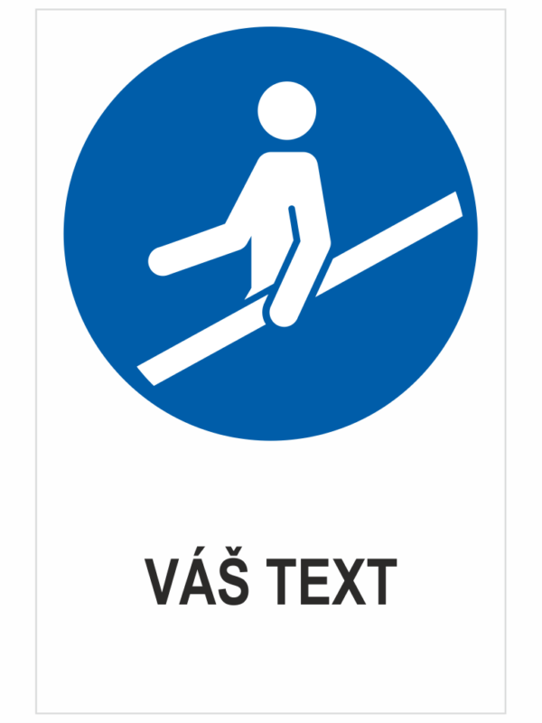 Použiť zábradlie - Váš text