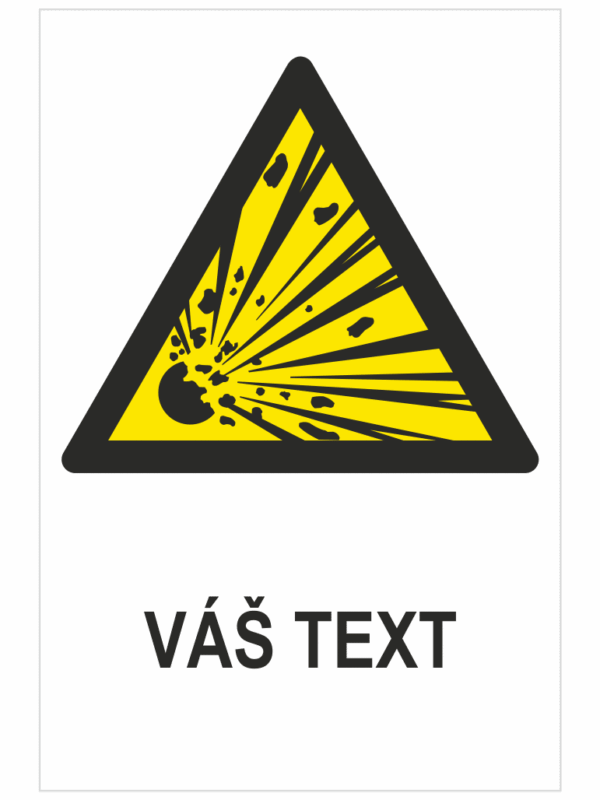 VÝBUŠNÝ MATERIÁL ISO 7010 - Váš text