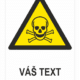TOXICKÝ MATERIÁL ISO 7010 - Váš text