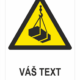 Zavesené bremeno ISO 7010 – Váš text