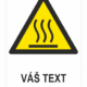 Horúci povrch ISO 7010 – Váš text