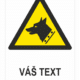 HLIDACÍ PES ISO 7010 – Váš text