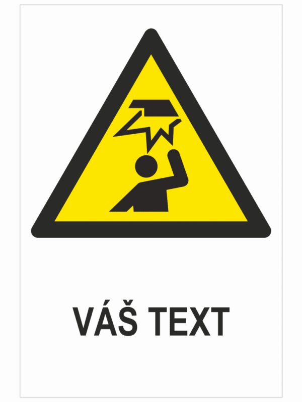 Zavesená prekážka ISO 7010 – Váš text