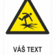 Tenký ľad ISO 7010 – Váš text