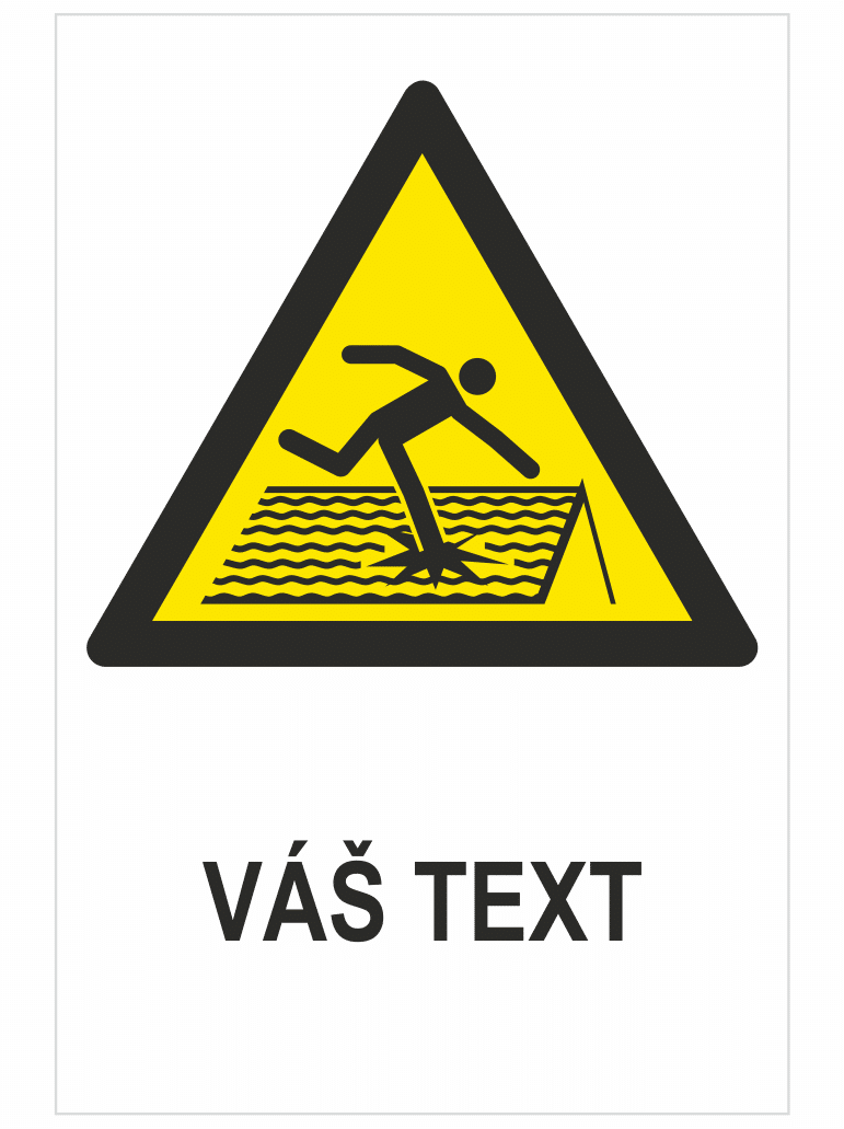sk210297 Strecha nie je zabezpečená proti porušeniu ISO 7010 - Váš text – Obrázok 1
