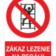 Zákaz lezenia na regály