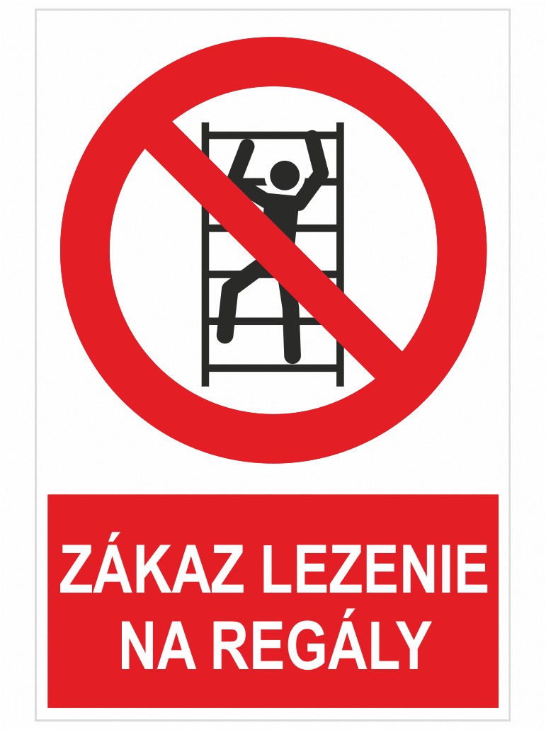 sk241029 Zákaz lezenia na regály – Obrázok 1