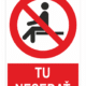 Tu nesadať ISO 7010