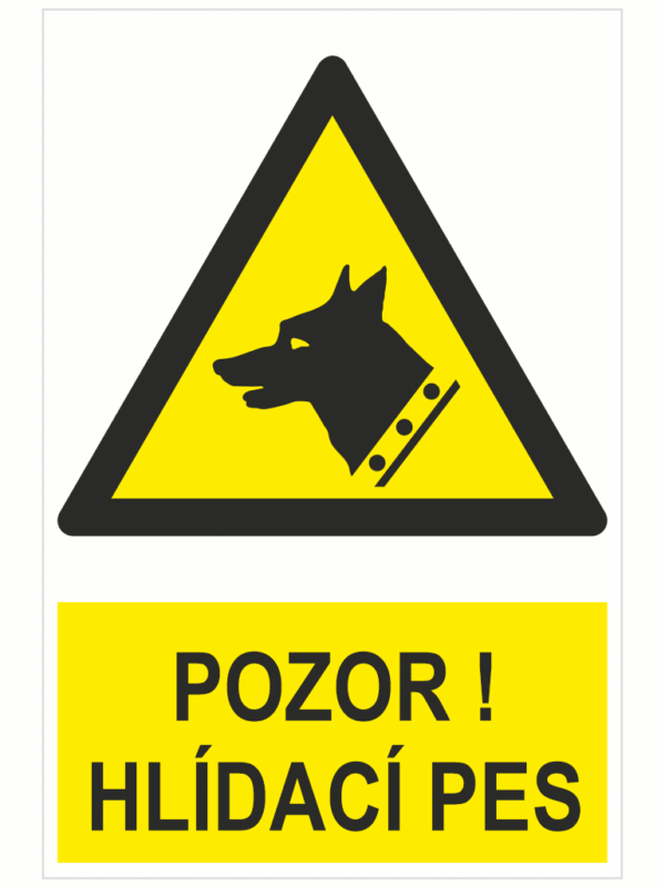POZOR ! HLÍDACÍ PES - ISO 7010