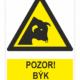 POZOR! BÝK NEPŘIBLIŽUJTE SE ISO 7010