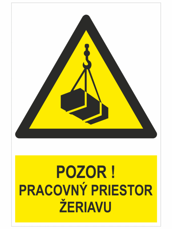 POZOR! Pracovný priestor žeriava – ISO 7010