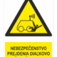 Nebezpečenstvo prejdenia diaľkovo ovládaným strojom – ISO 7010