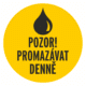 Pozor! Premazávajte denne