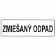Zmiešaný odpad – text bez symbolu