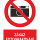ZÁKAZ FOTOGRAFOVÁNÍ dle 178/2025 Sb
