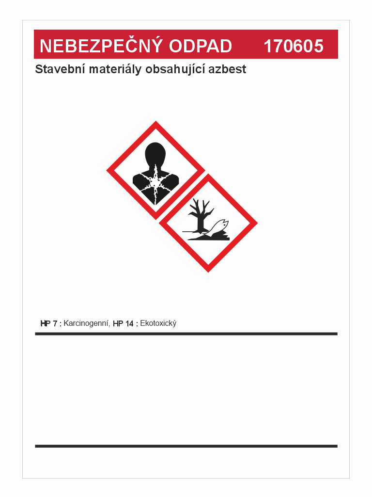 Czech hazmat label: NEBEZPEČNÝ ODPAD 170605, asbestos-containing construction materials, with carcinogenic and ecotoxic symbols and HP notes.